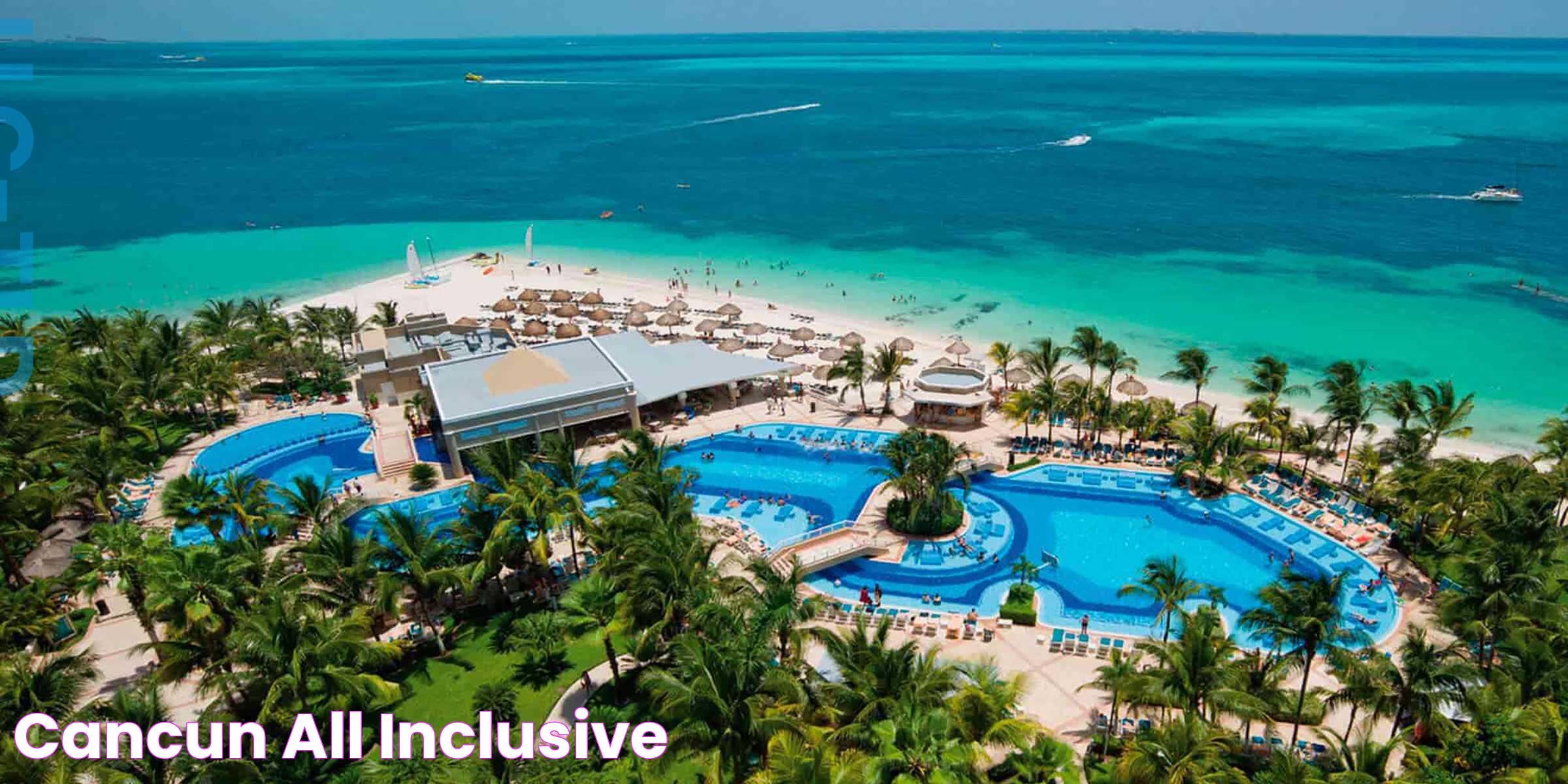 Cancun All Inclusive