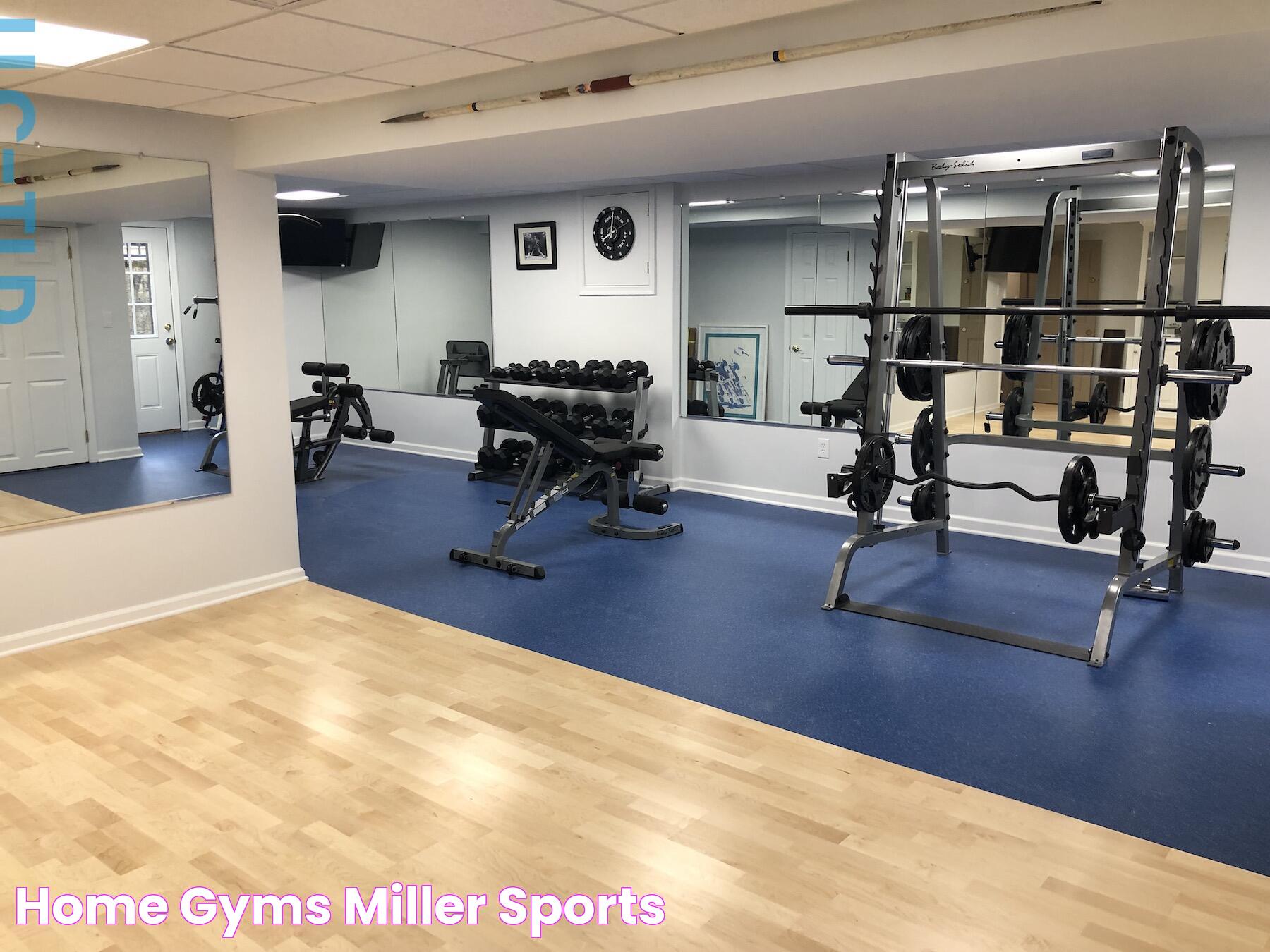 HOME GYMS Miller Sports