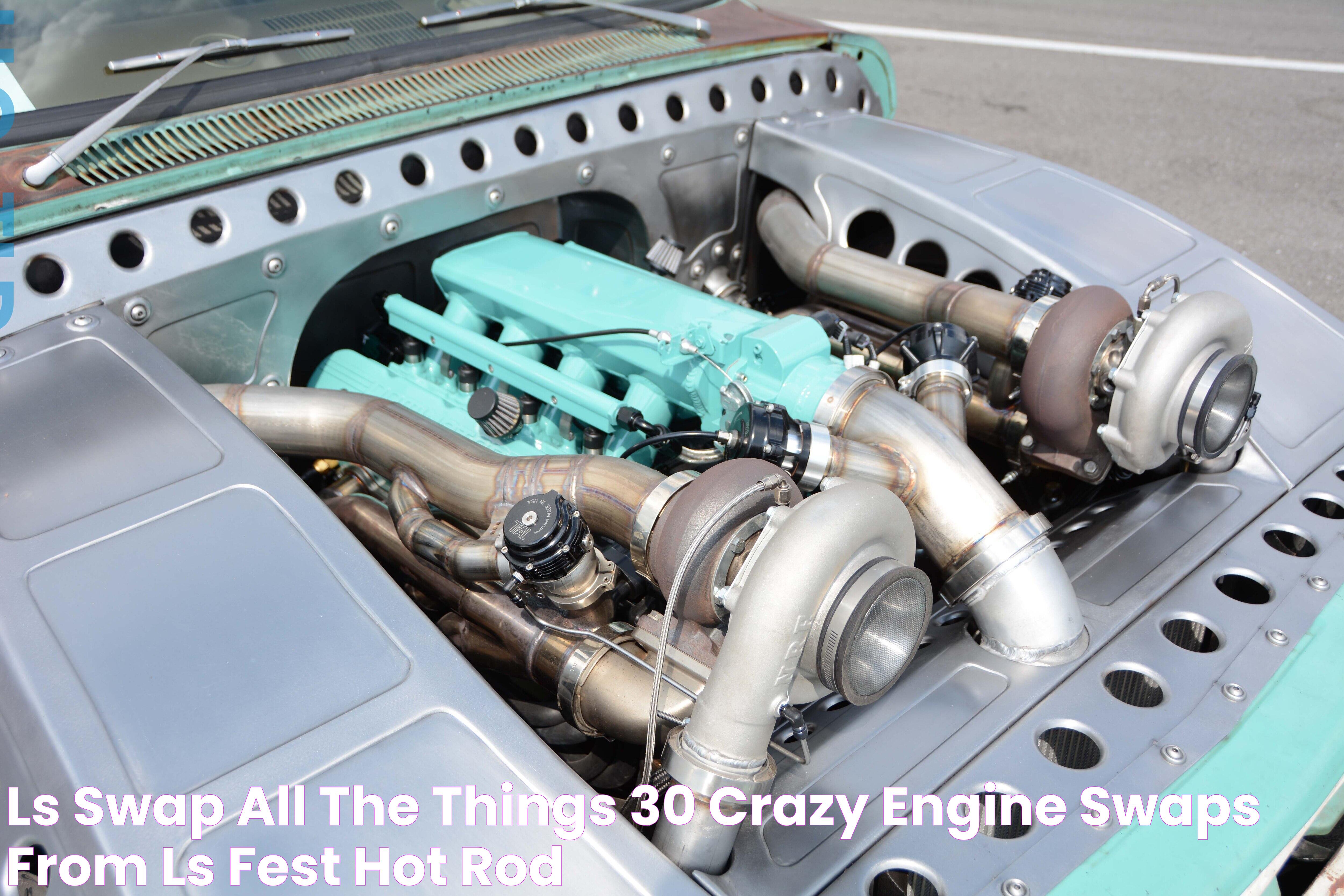 LS Swap All The Things! 30 Crazy Engine Swaps from LS Fest Hot Rod