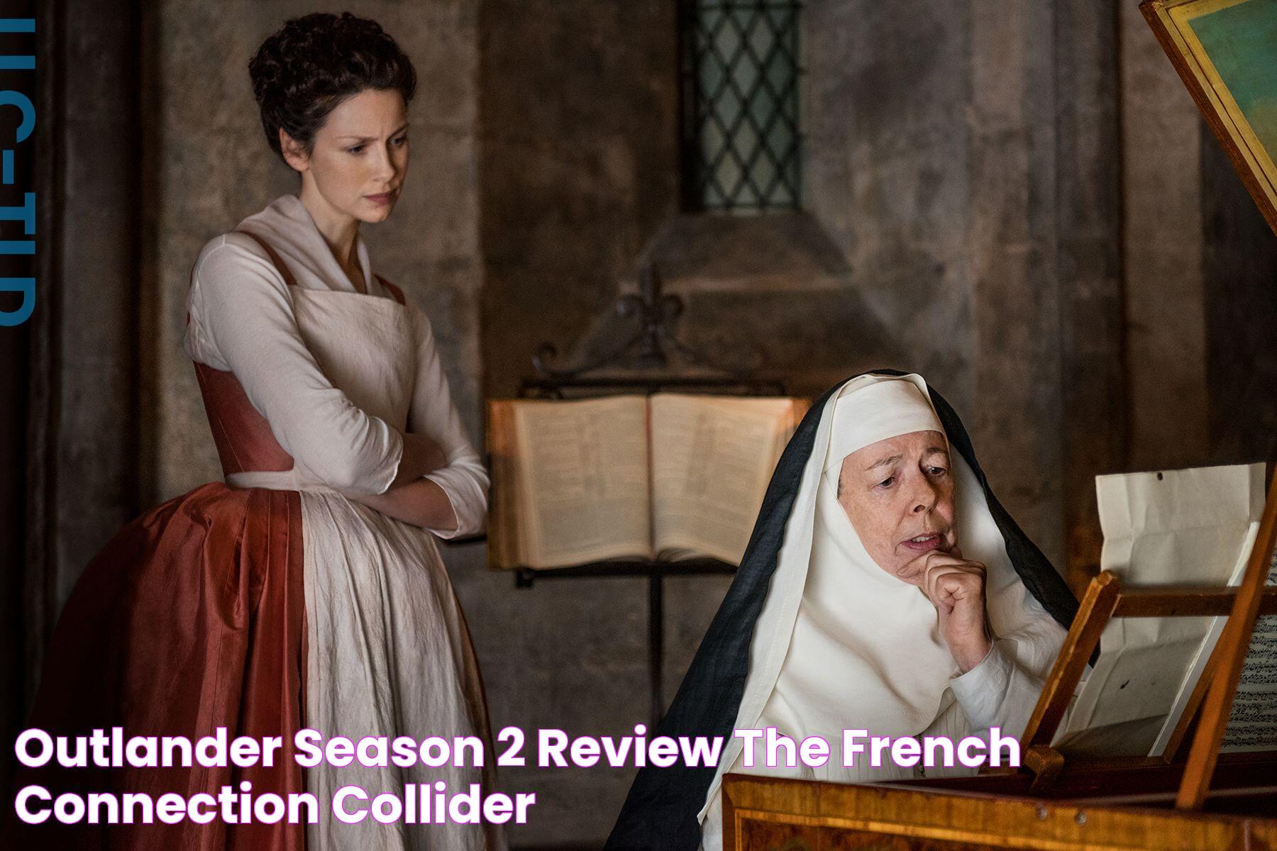 Outlander Season 2 Review The French Connection Collider