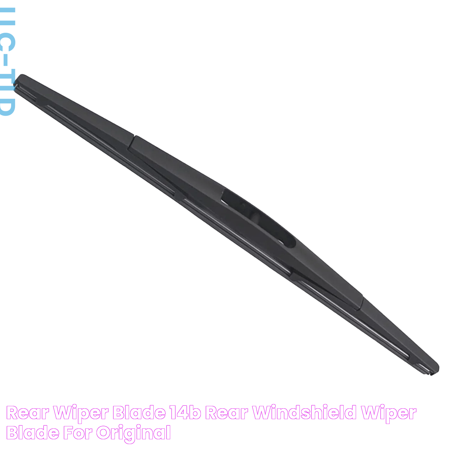 Rear Wiper Blade, 14B Rear Windshield Wiper Blade for Original