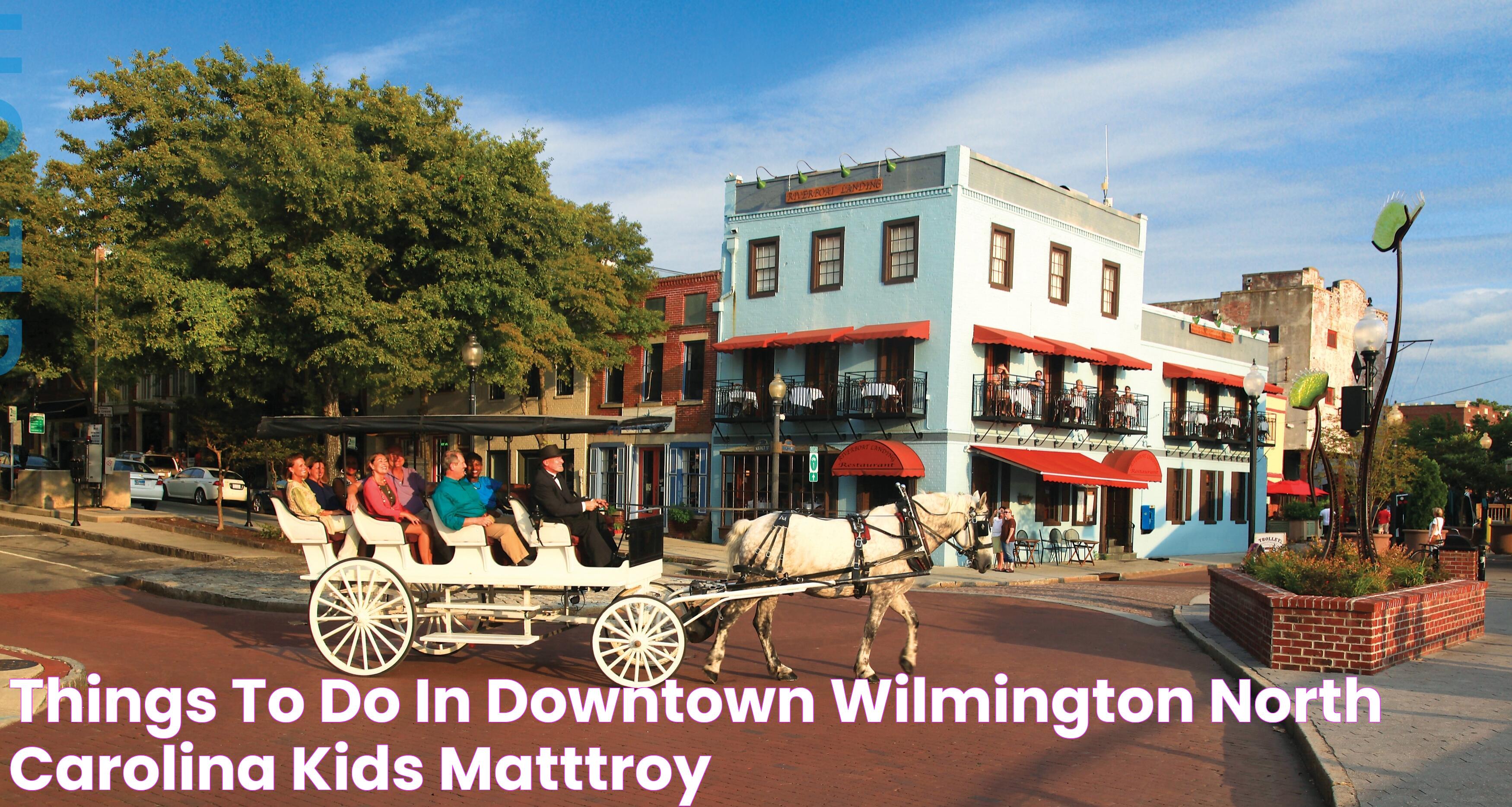 Things To Do In Downtown Wilmington North Carolina Kids Matttroy