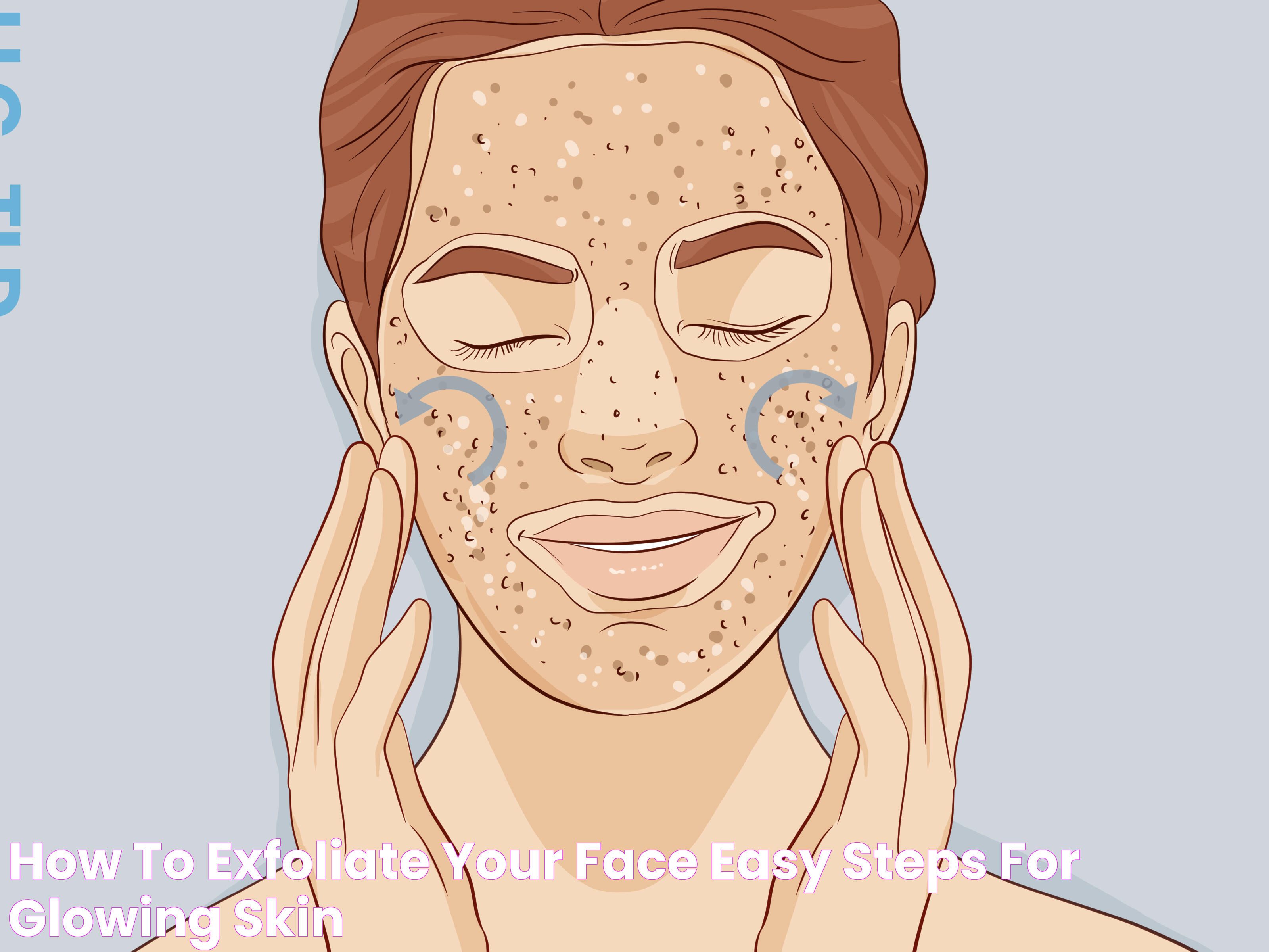 How to Exfoliate Your Face Easy Steps for Glowing Skin