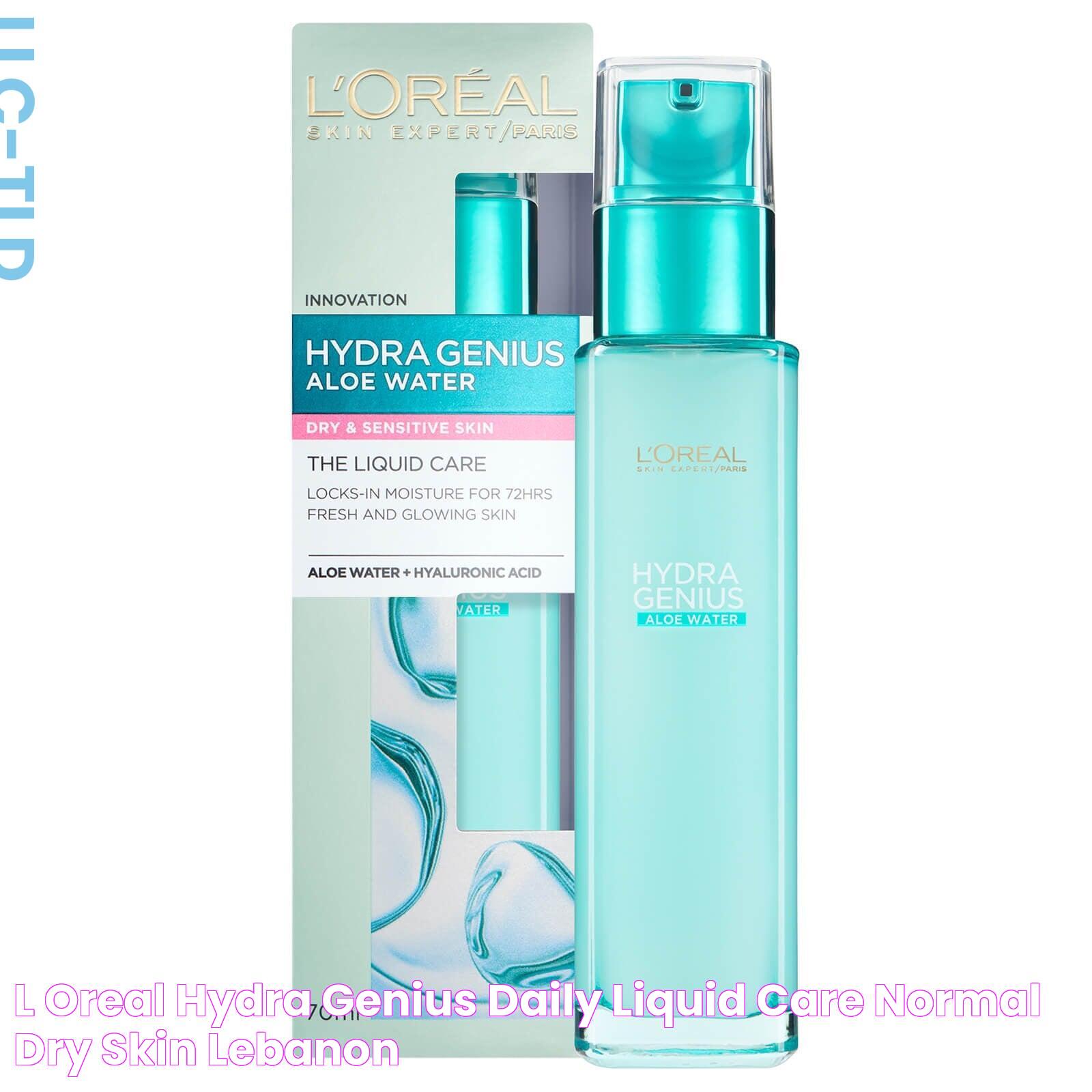 L'oreal hydra genius daily liquid care normal/dry skin Lebanon