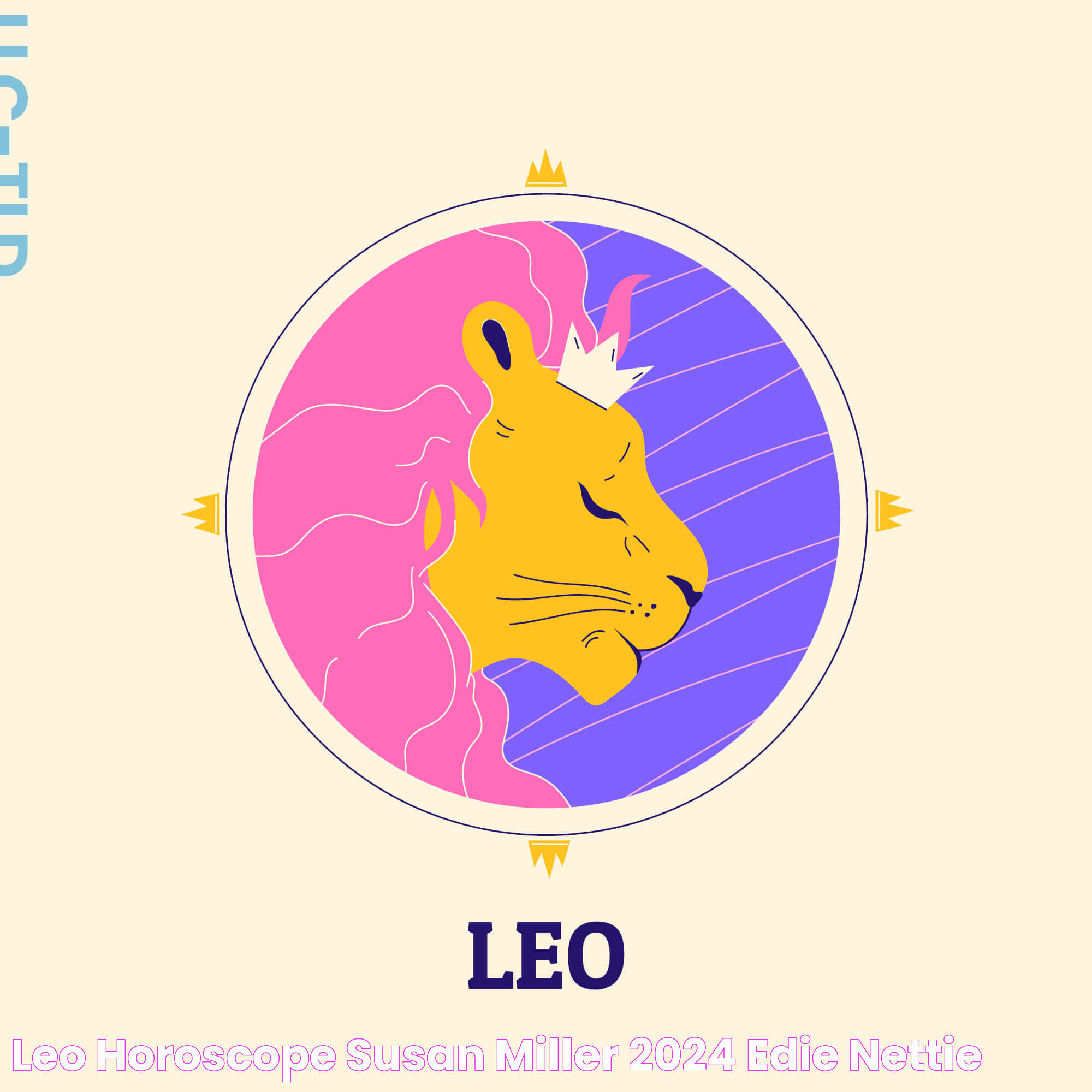 Leo Horoscope Susan Miller 2024 Edie Nettie