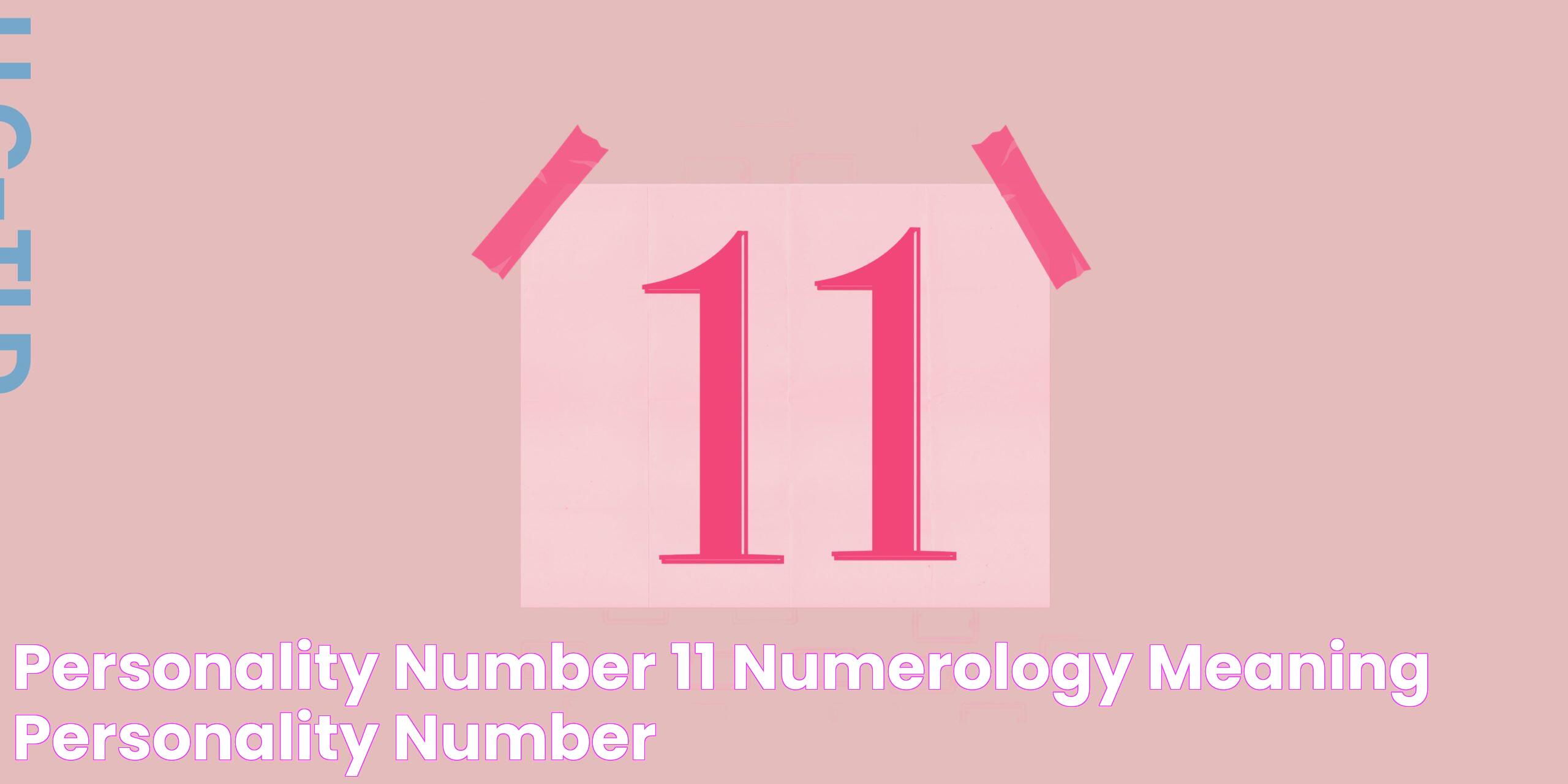 Personality Number 11 Numerology Meaning Personality Number