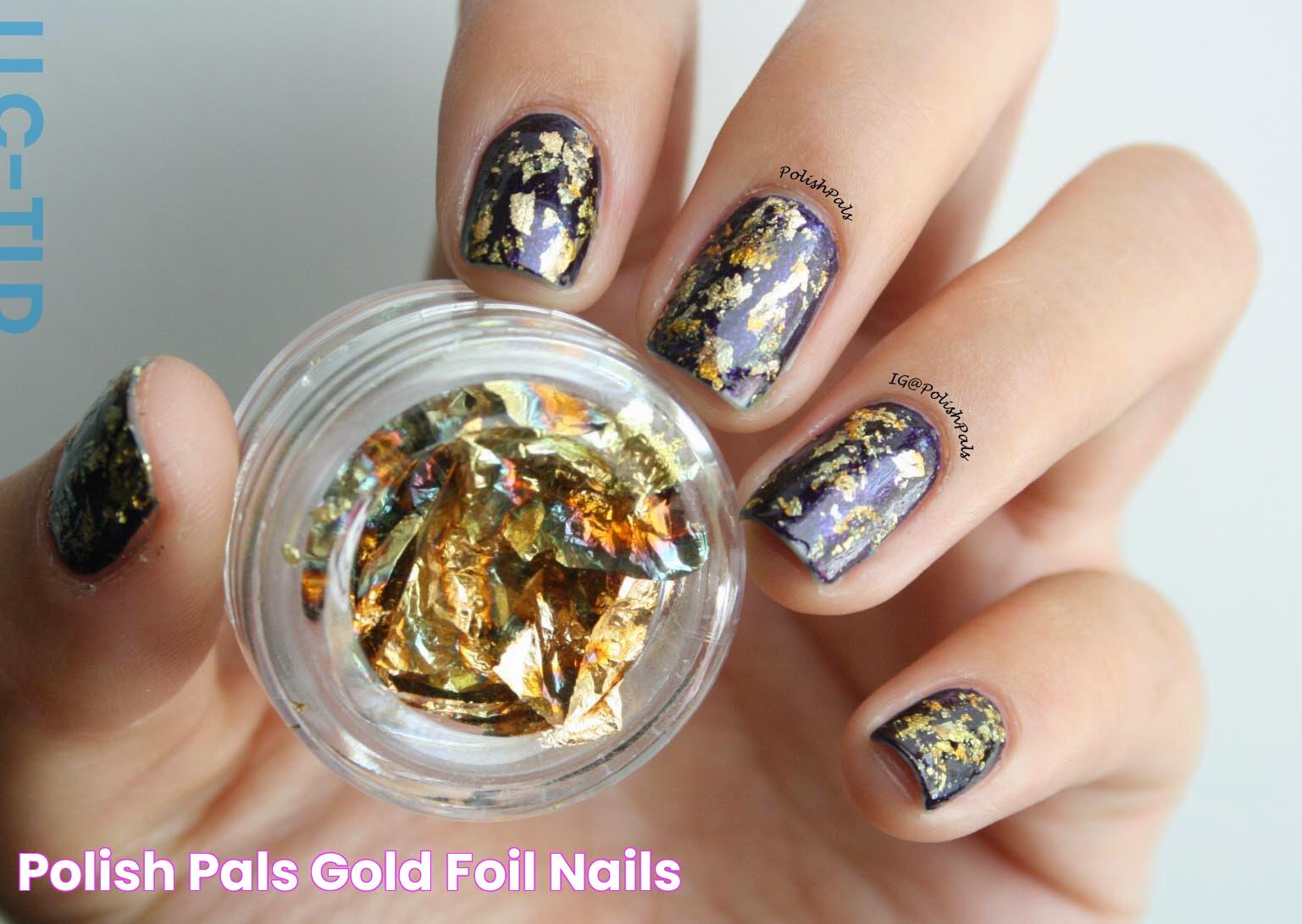 Polish Pals Gold Foil Nails