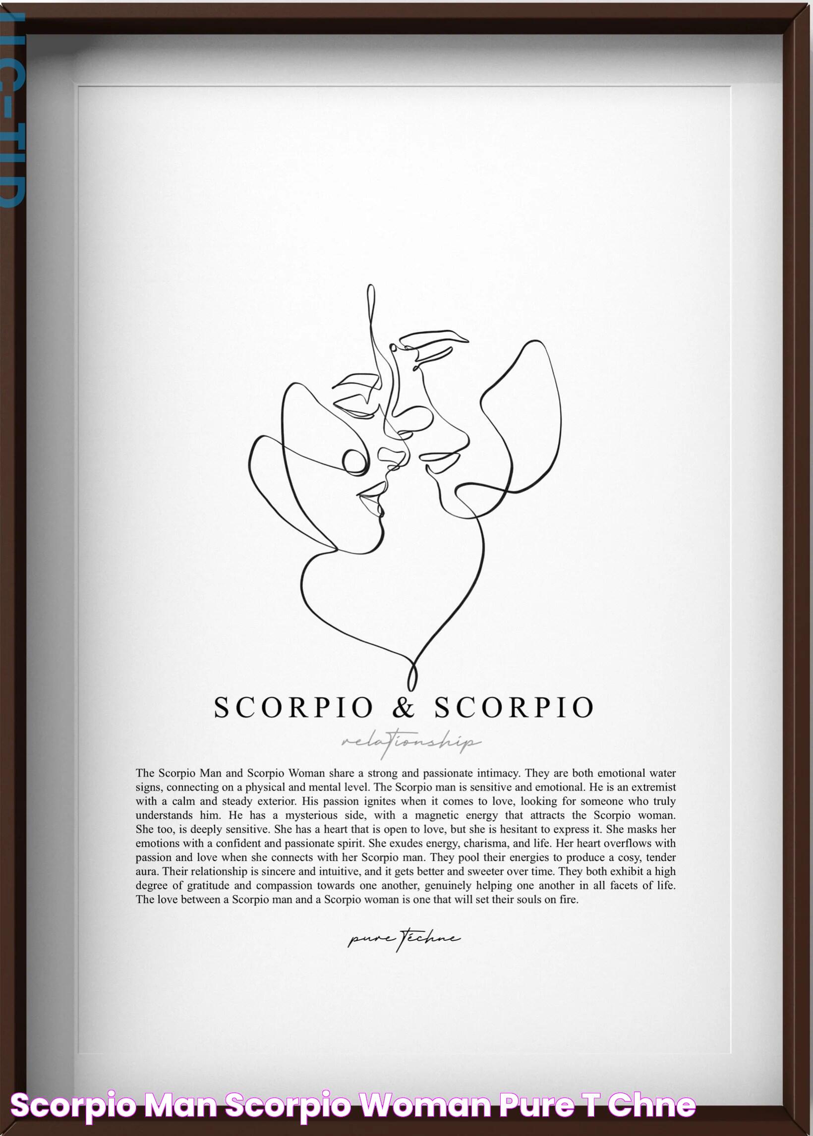 Scorpio Man & Scorpio Woman Pure Téchne