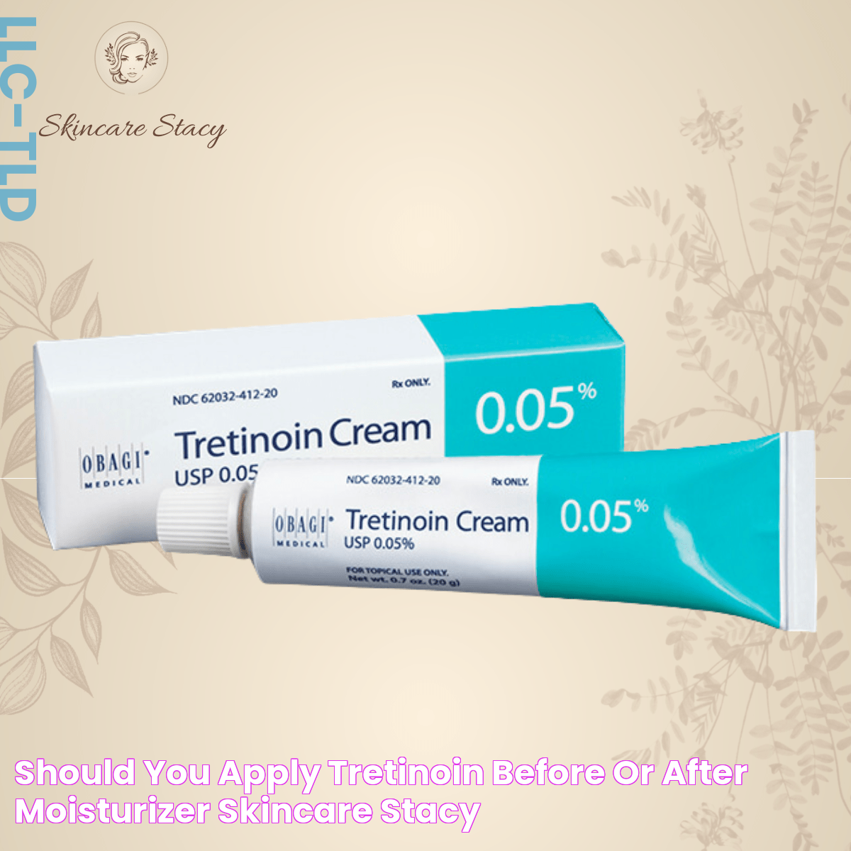 Should you apply tretinoin before or after moisturizer? Skincare Stacy