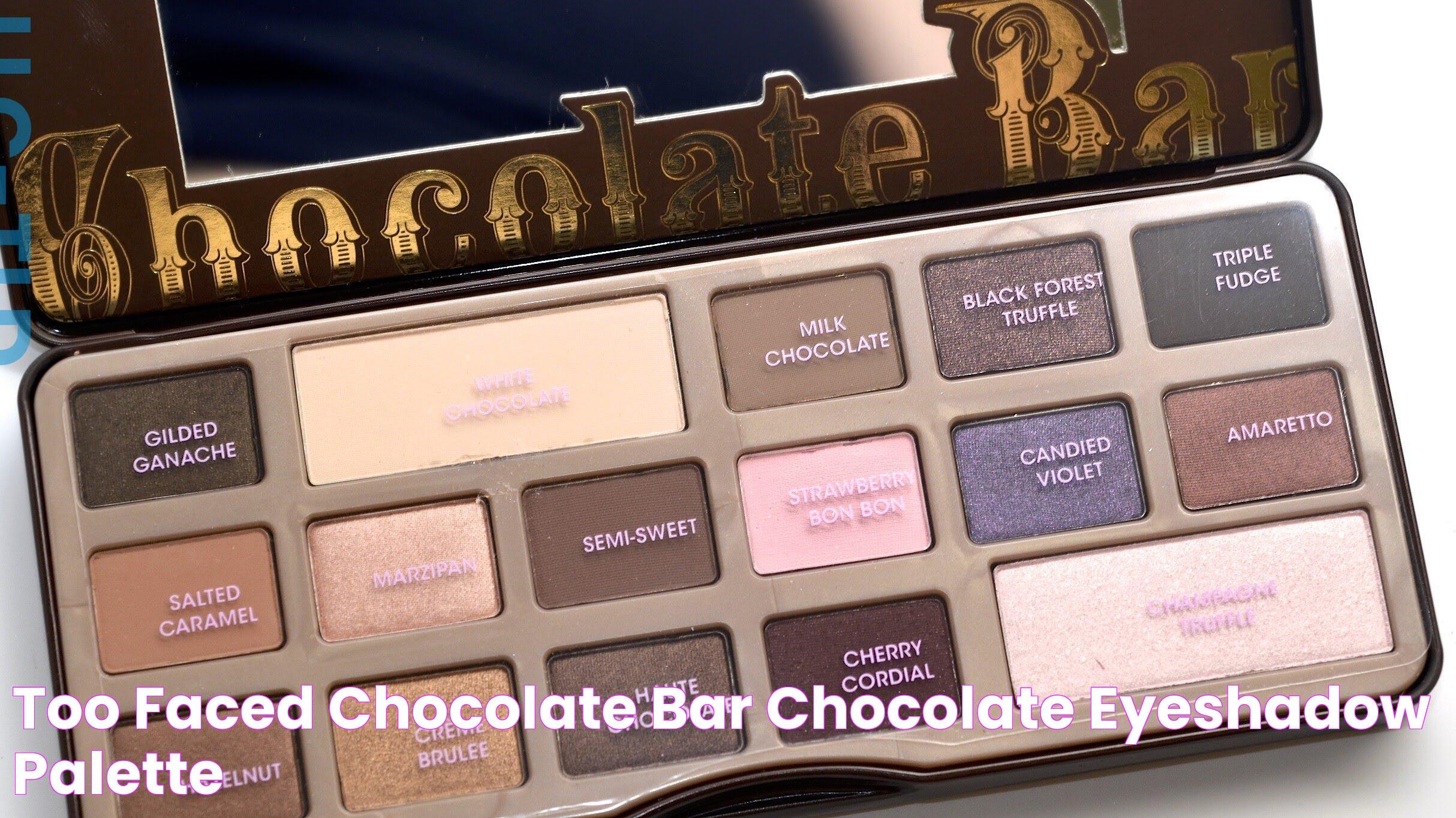 Too Faced Chocolate Bar Chocolate eyeshadow palette