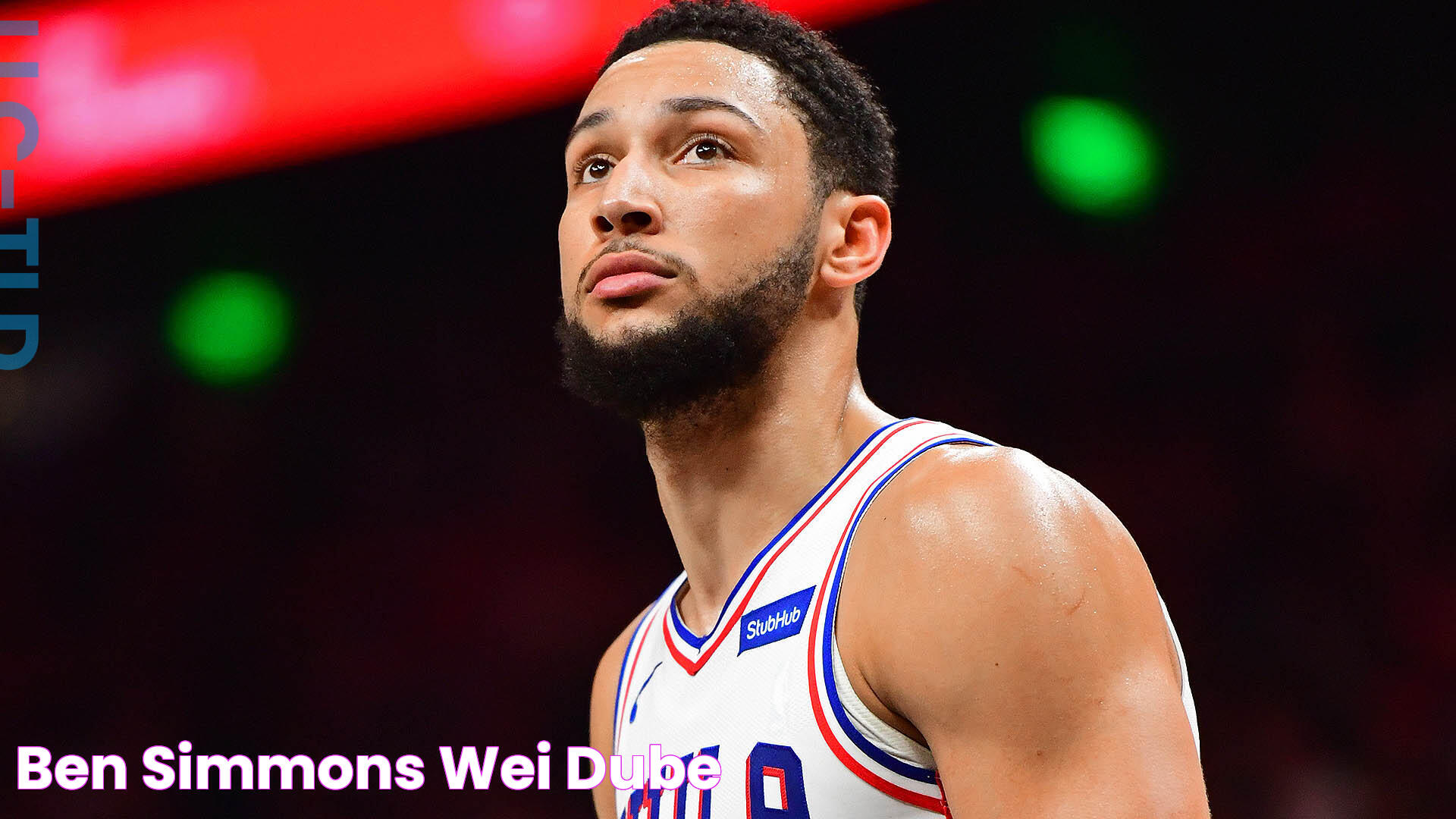 Ben Simmons Wei Dube