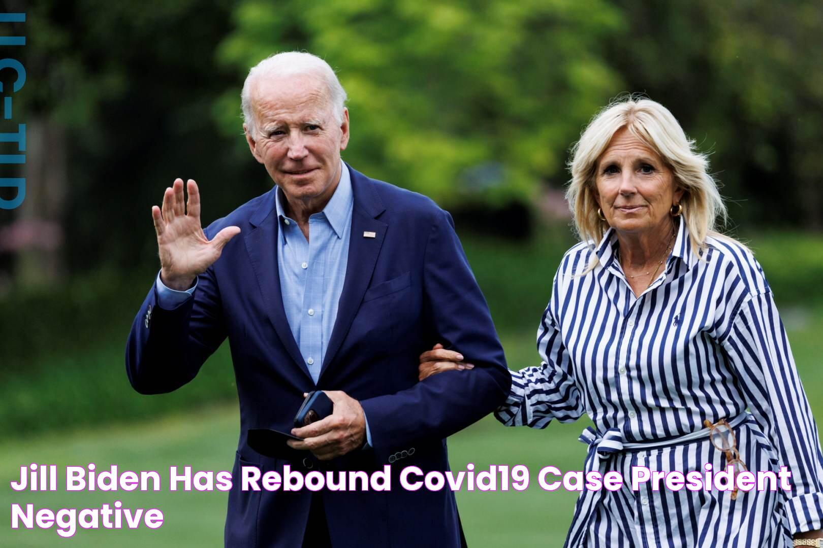 Jill Biden has ‘rebound’ Covid19 case, president negative