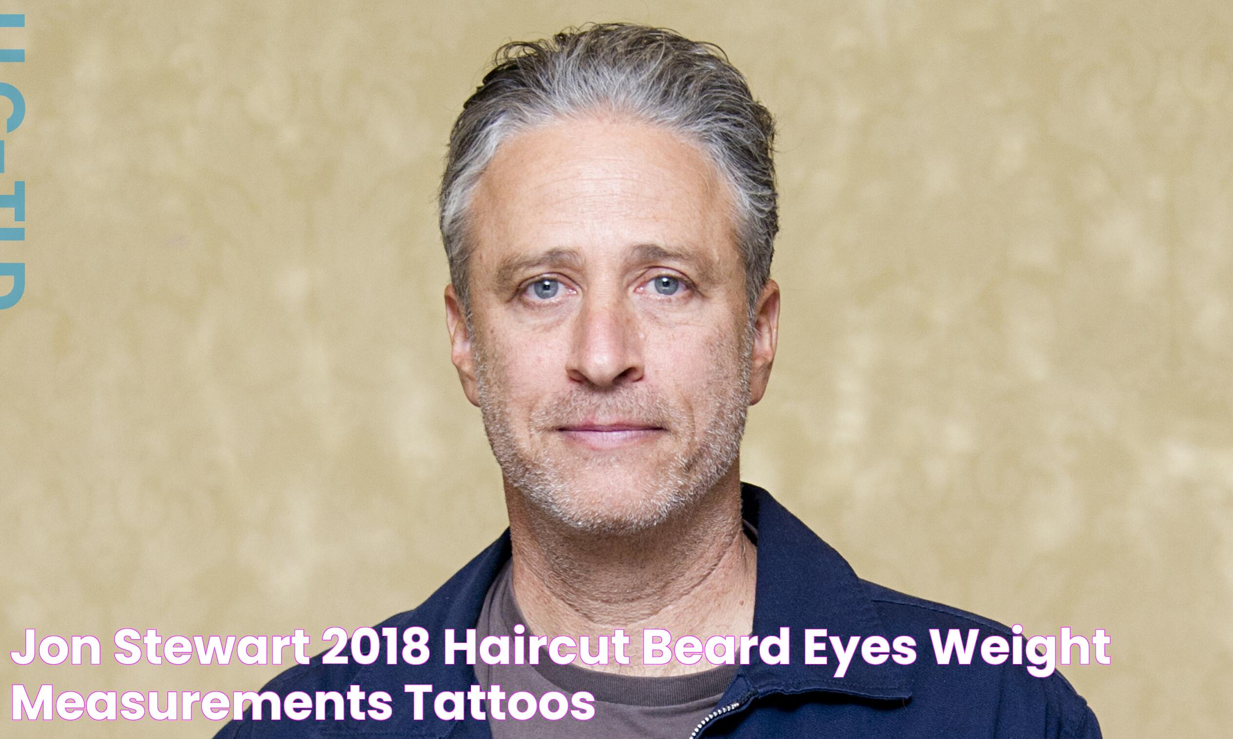 Jon Stewart 2018 Haircut, Beard, Eyes, Weight, Measurements, Tattoos