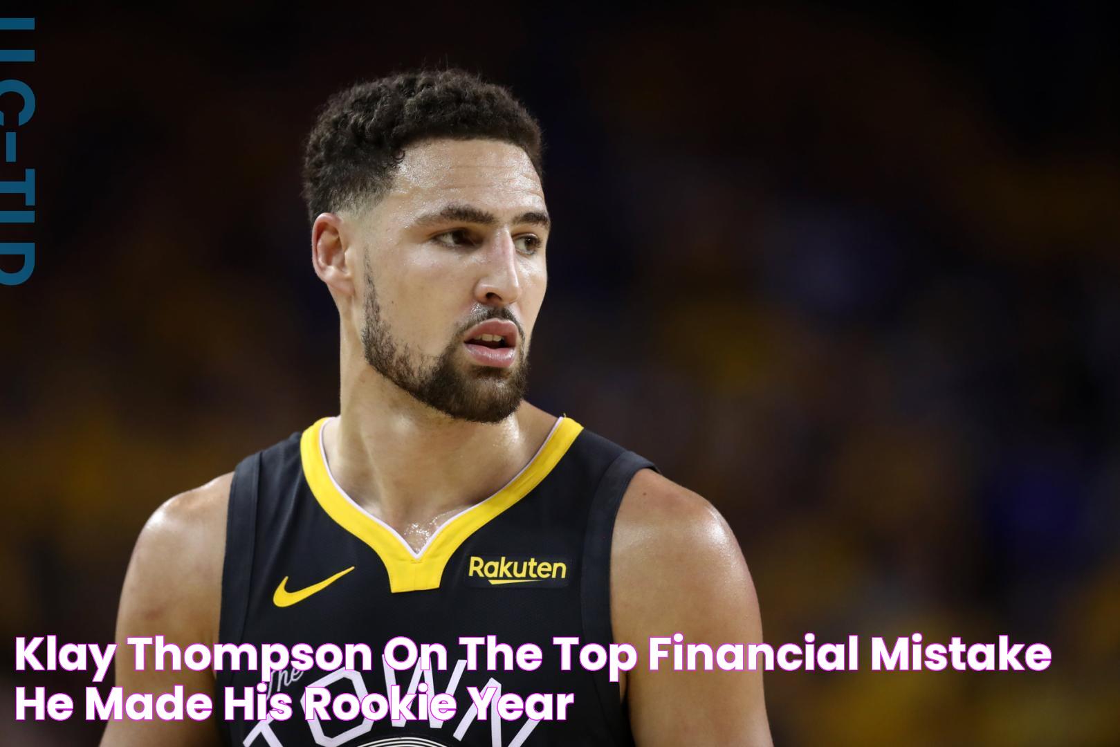 Klay Thompson on the top financial mistake he made his rookie year