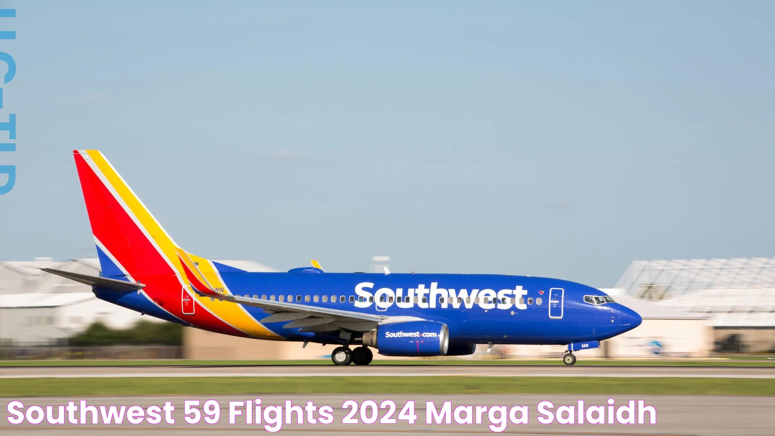 Southwest 59 Flights 2024 Marga Salaidh