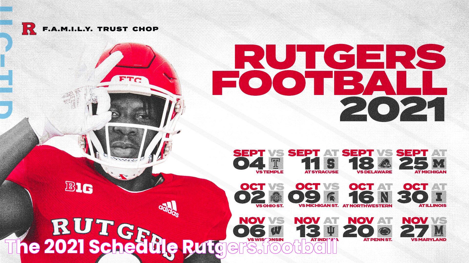 The 2021 Schedule Rutgers.Football