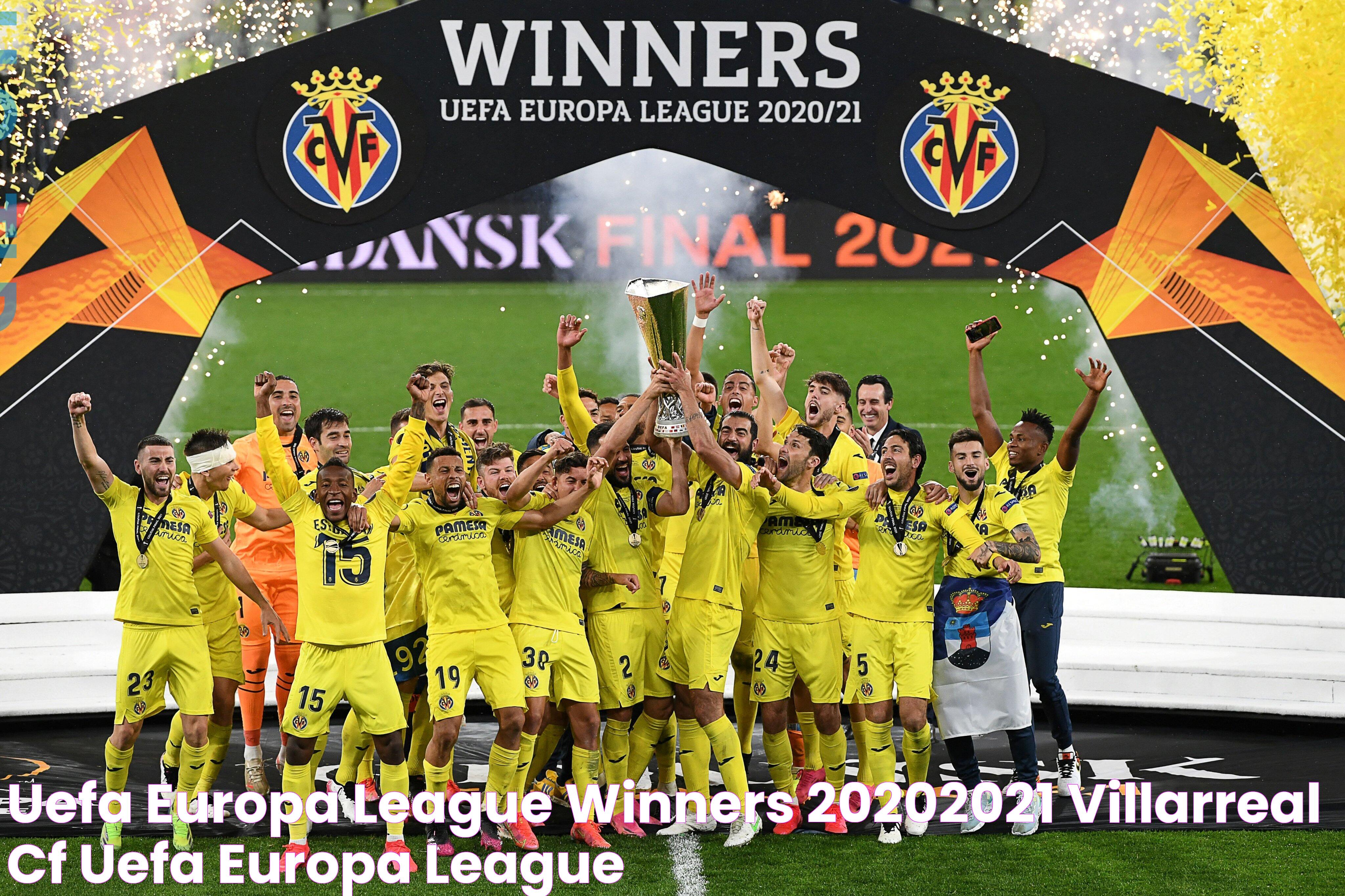 UEFA Europa League Winners 20202021 Villarreal CF UEFA Europa League