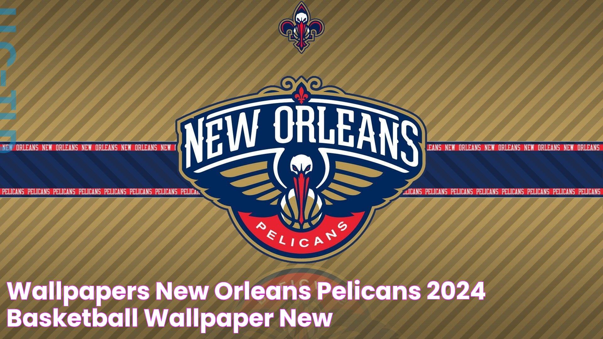 Wallpapers New Orleans Pelicans 2024 Basketball Wallpaper New