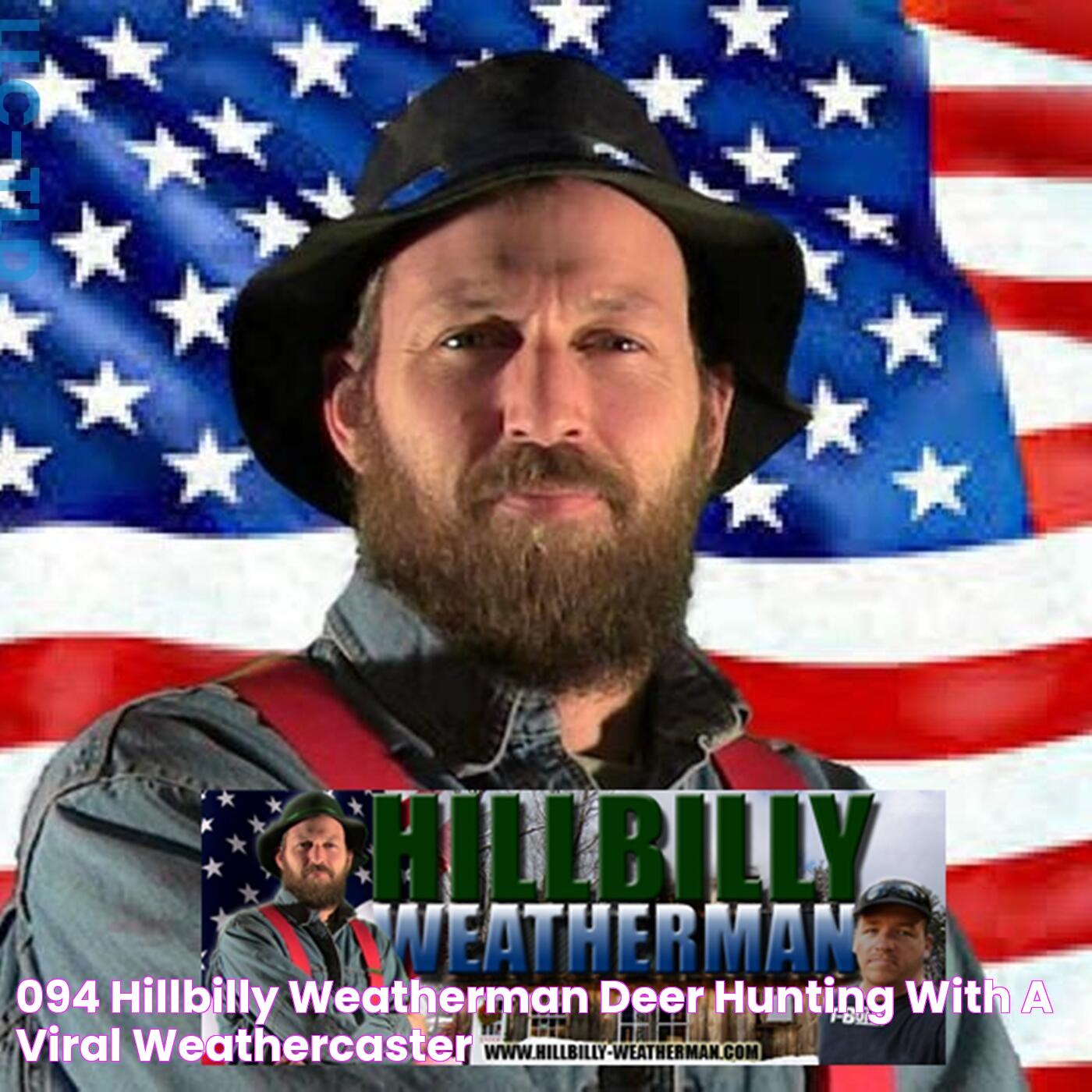 094 Hillbilly Weatherman Deer Hunting with a Viral Weathercaster