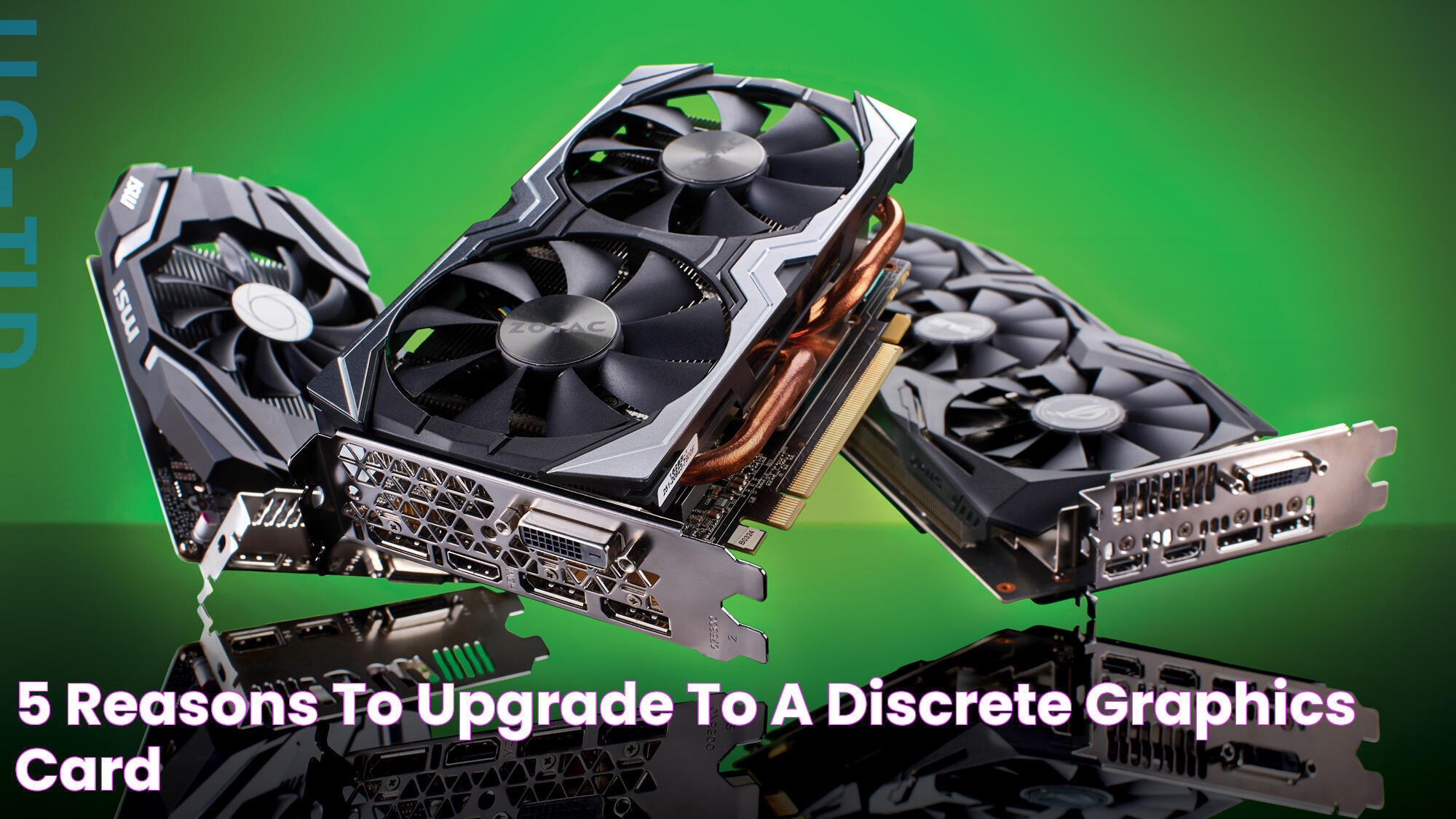 5 Reasons to Upgrade to a Discrete Graphics Card