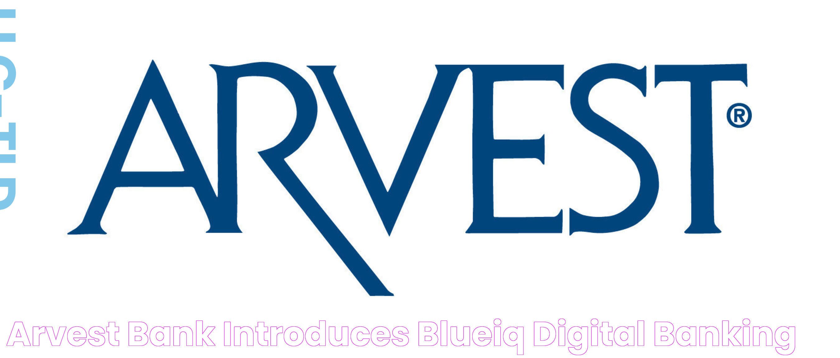 Arvest Bank Introduces BlueIQ™ Digital Banking