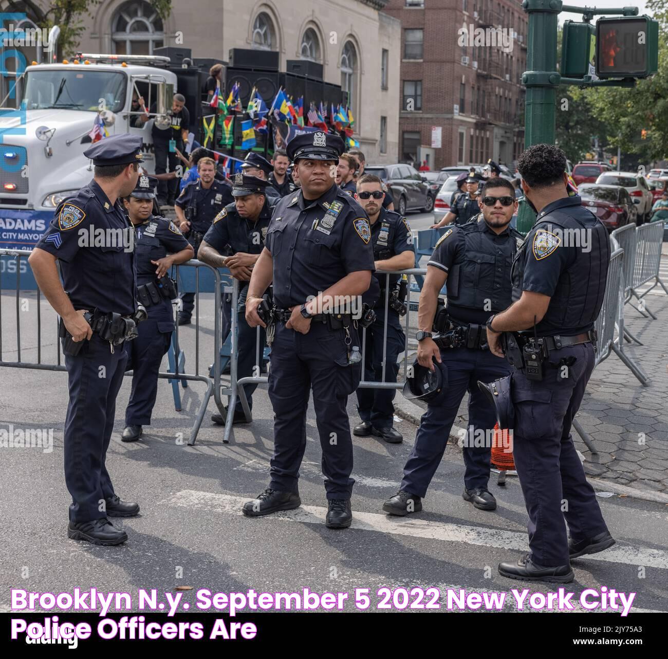 BROOKLYN, N.Y. September 5, 2022 New York City police officers are