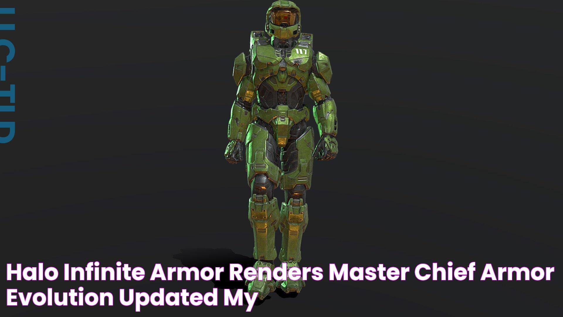 Halo Infinite Armor Renders Master Chief Armor Evolution Updated My