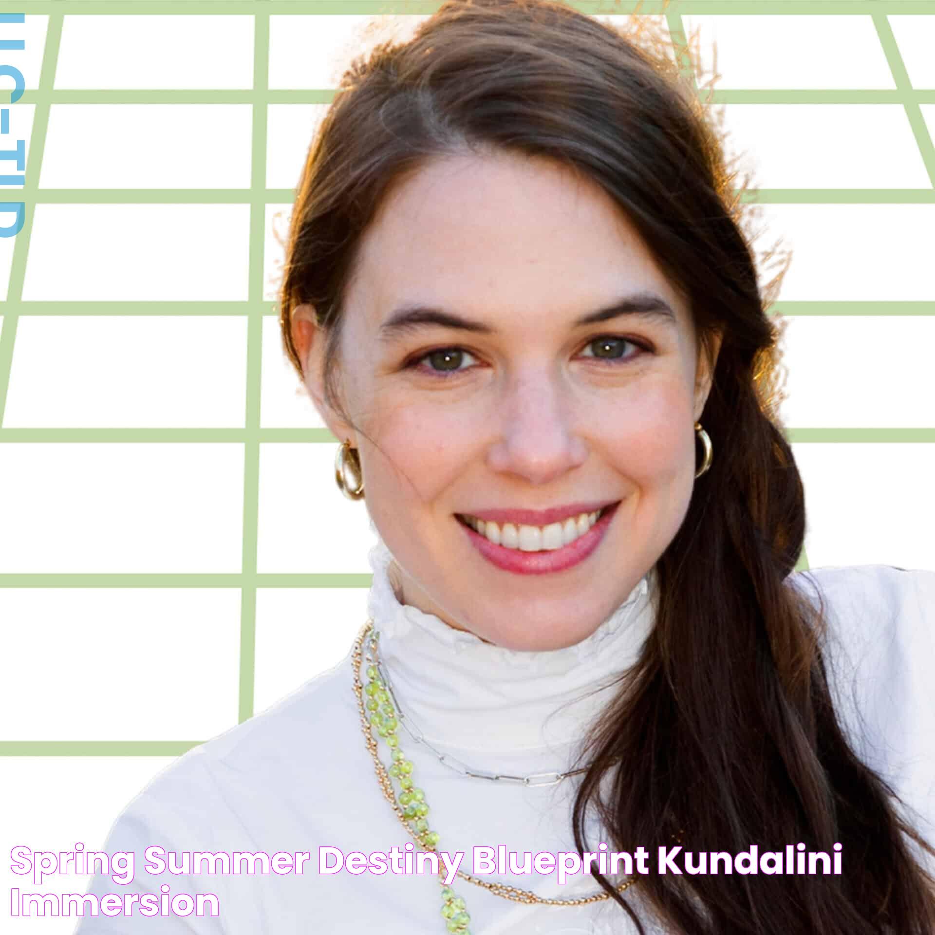 Spring Summer Destiny Blueprint Kundalini Immersion