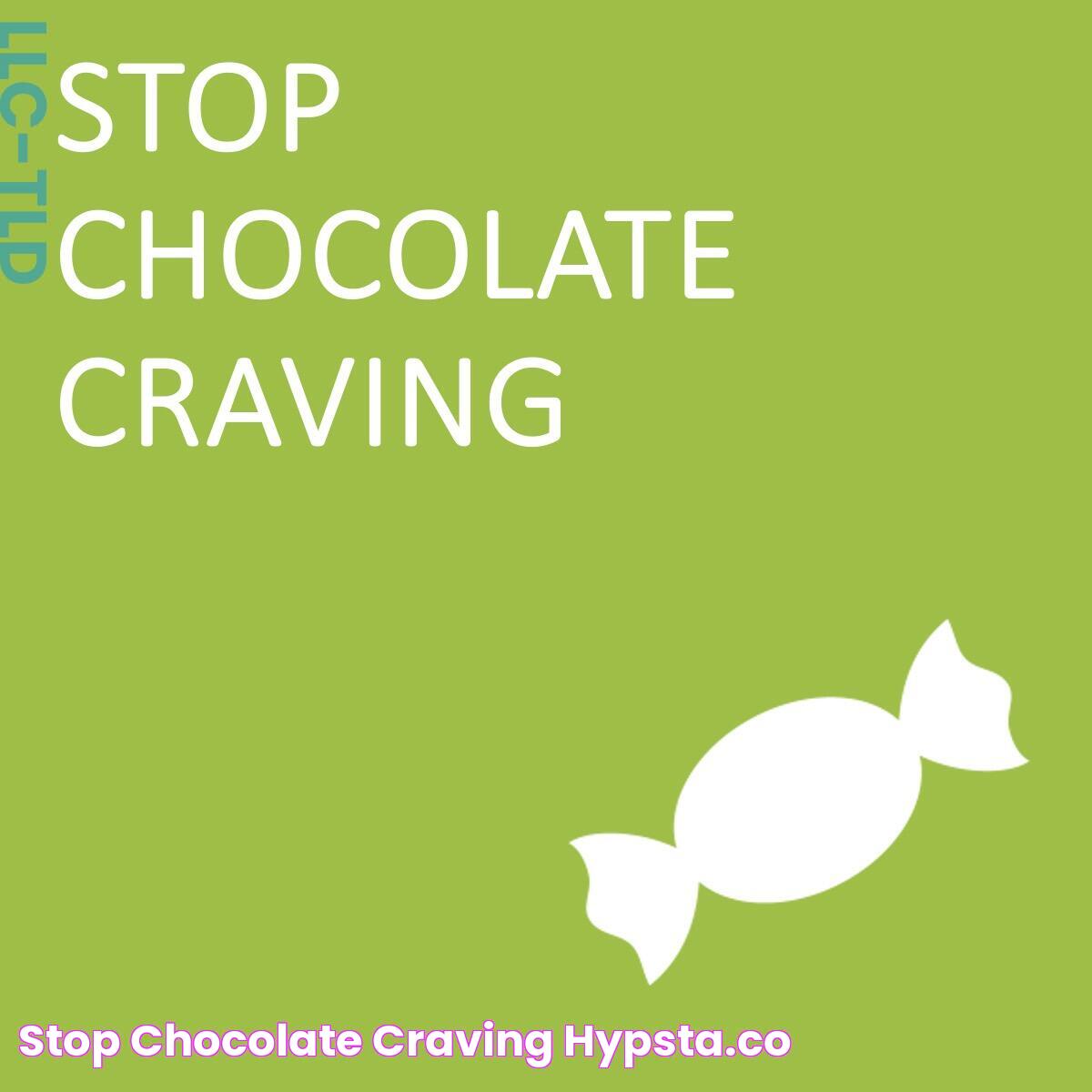 Stop Chocolate Craving Hypsta.co