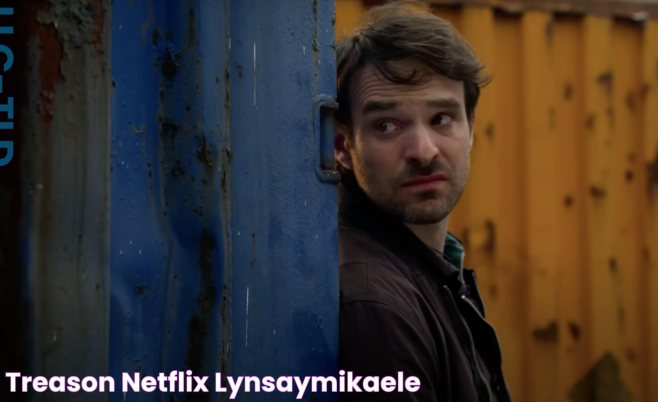 Treason Netflix LynsayMikaele