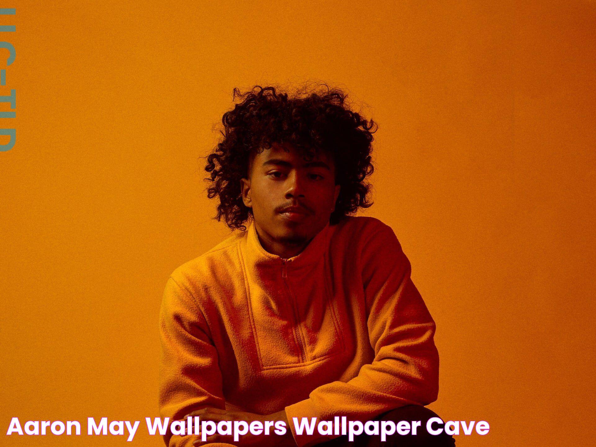 Aaron May Wallpapers Wallpaper Cave