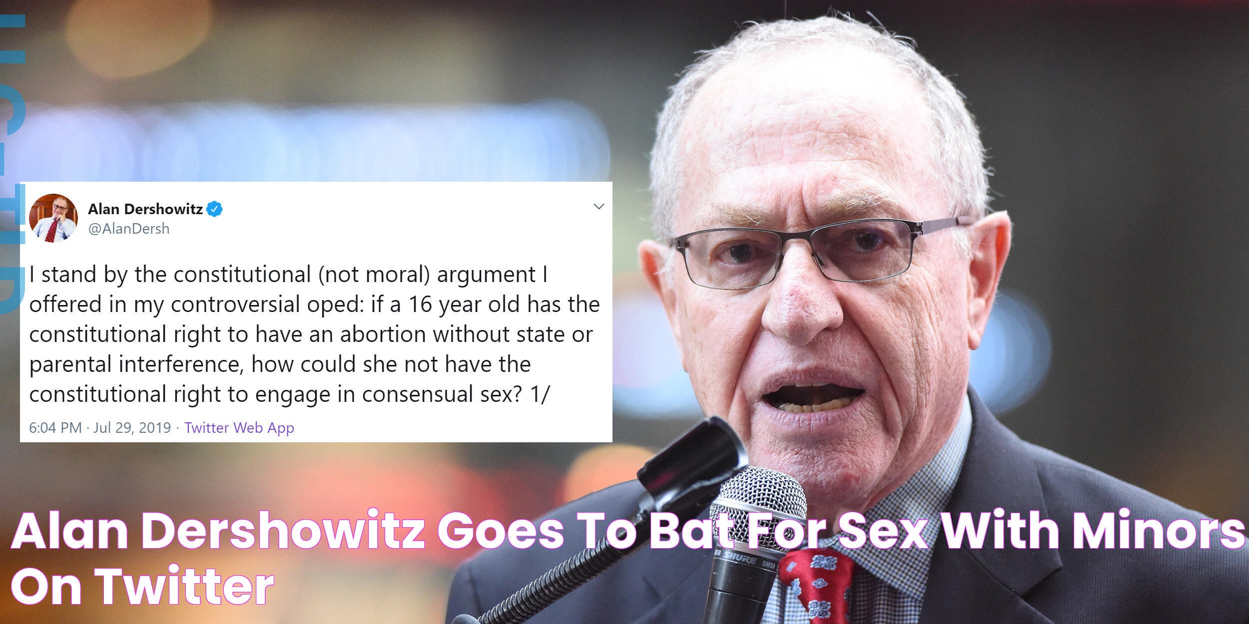 Alan Dershowitz Goes to Bat For Sex With Minors on Twitter