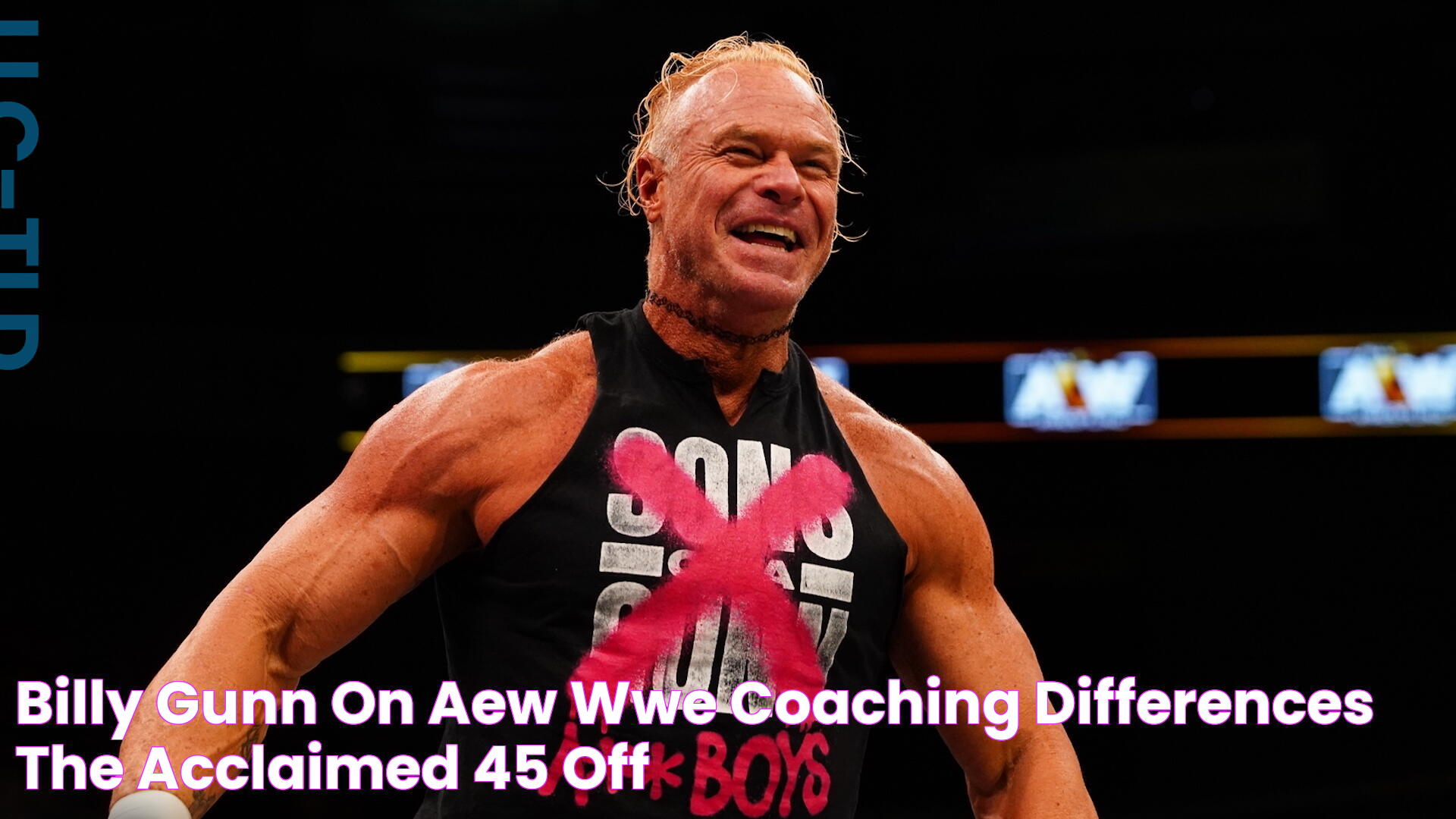 Billy Gunn On AEW WWE Coaching Differences, The Acclaimed,, 45 OFF