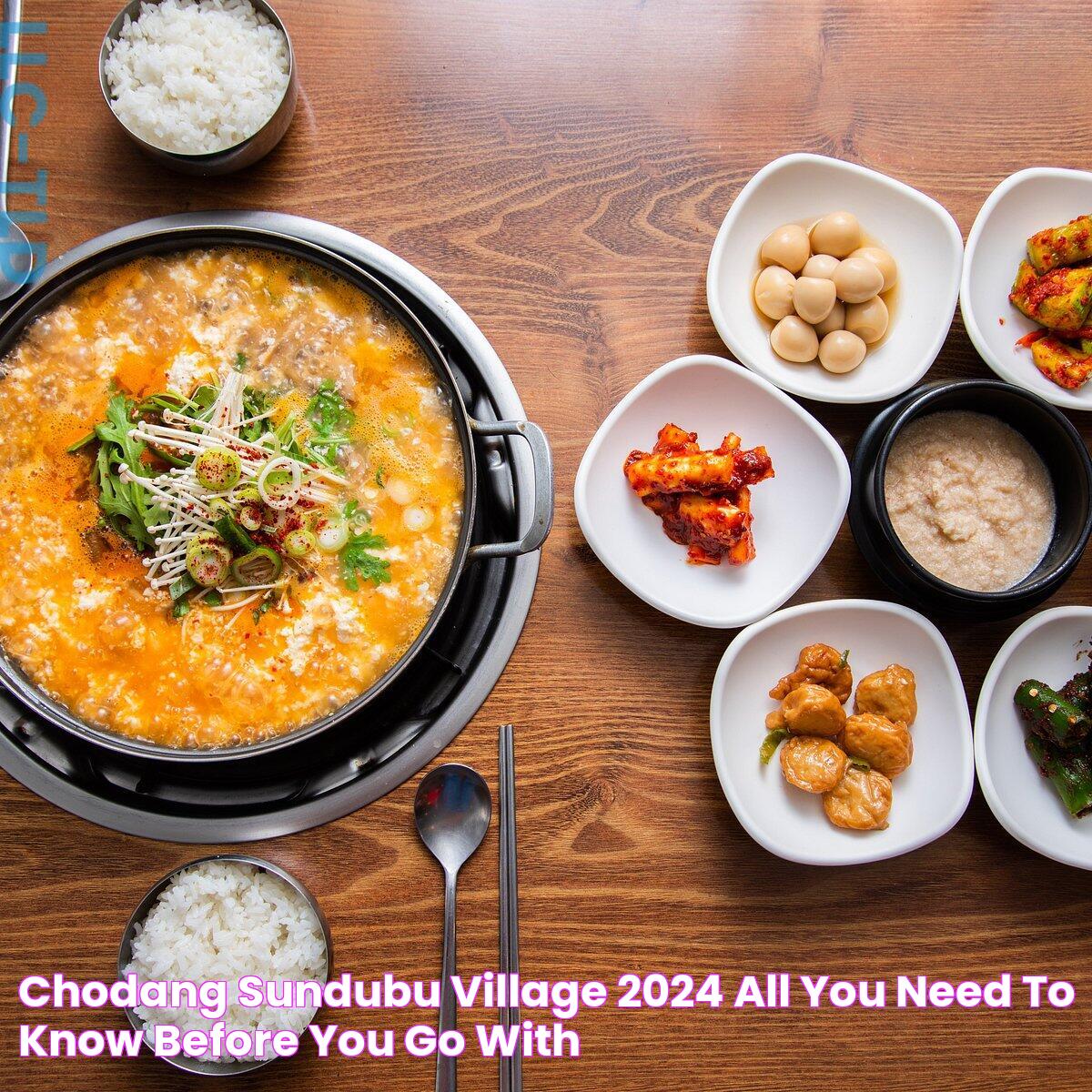 CHODANG SUNDUBU VILLAGE (2024) All You Need to Know BEFORE You Go (with