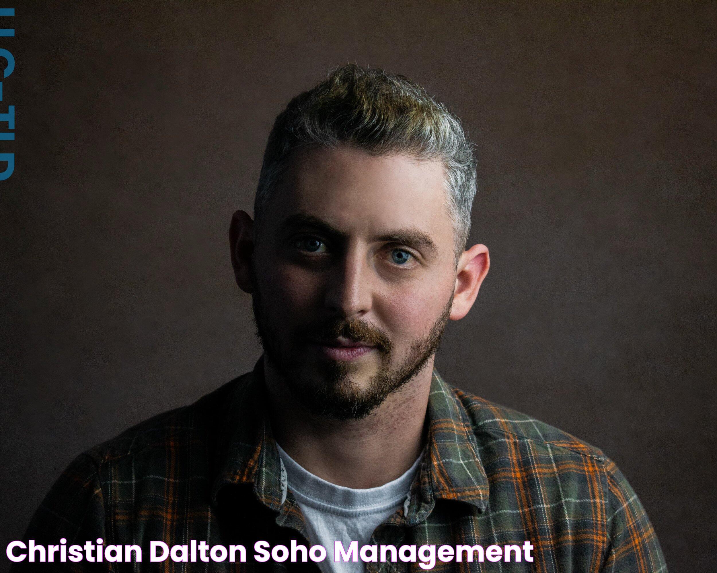 CHRISTIAN DALTON — SoHo Management