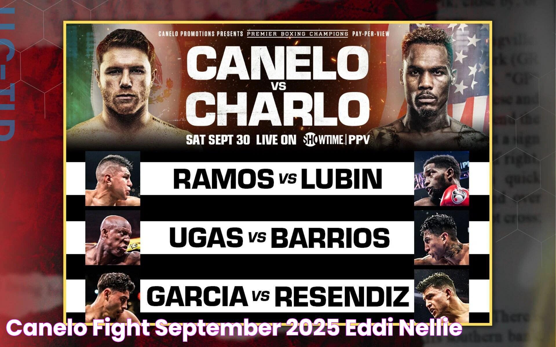 Canelo Fight September 2025 Eddi Nellie