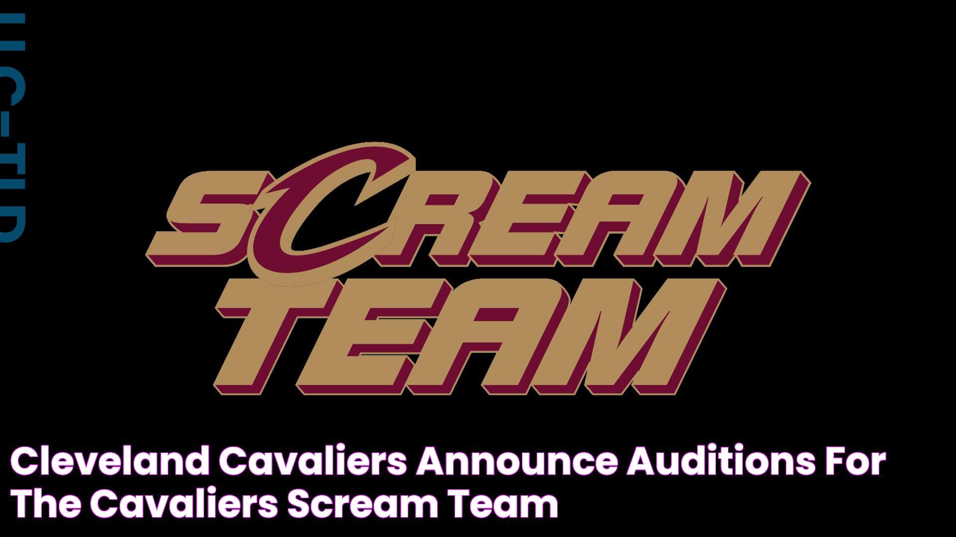 Cleveland Cavaliers Announce Auditions for the Cavaliers Scream Team