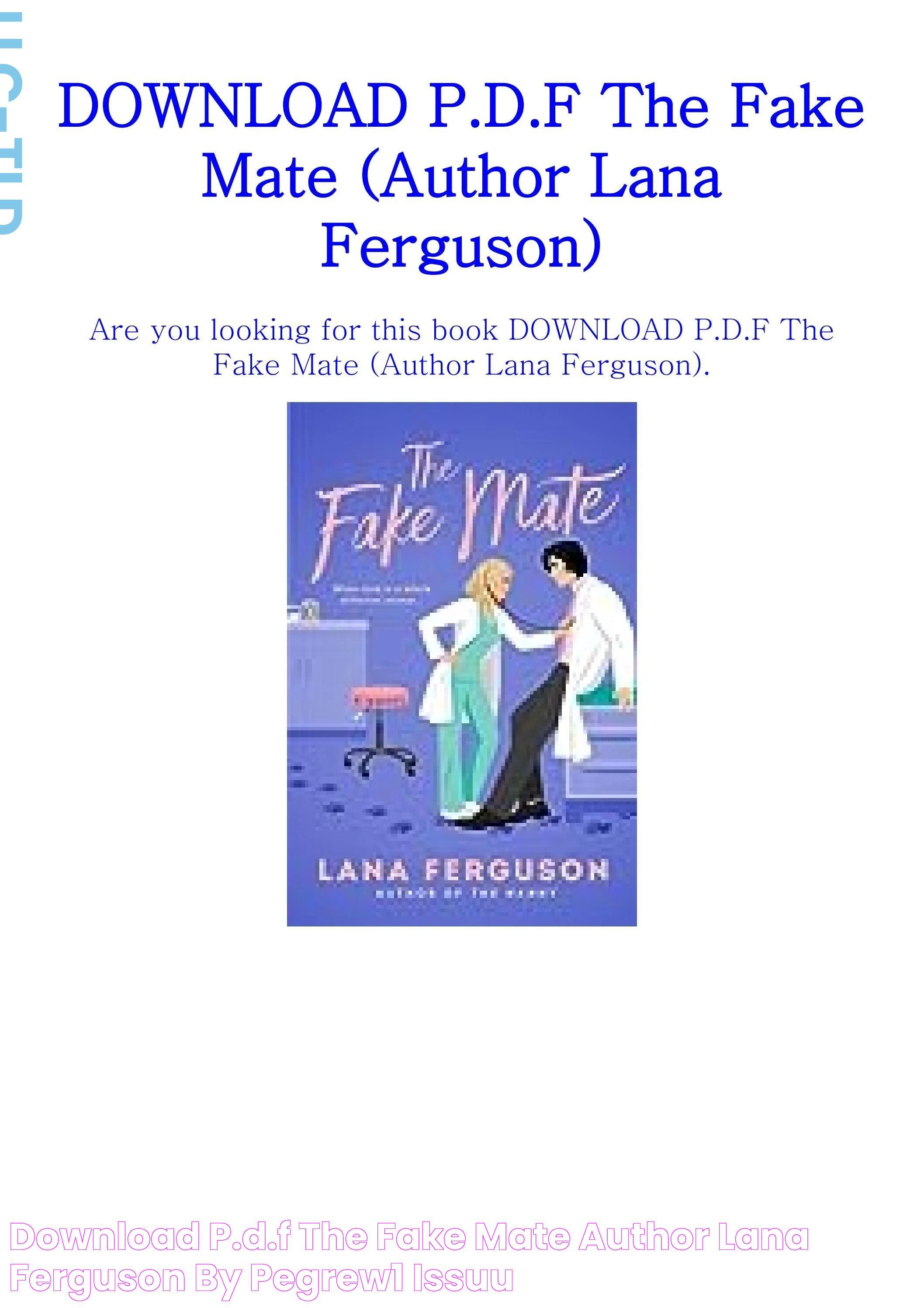 DOWNLOAD P.D.F The Fake Mate (Author Lana Ferguson) by pegrew1 Issuu