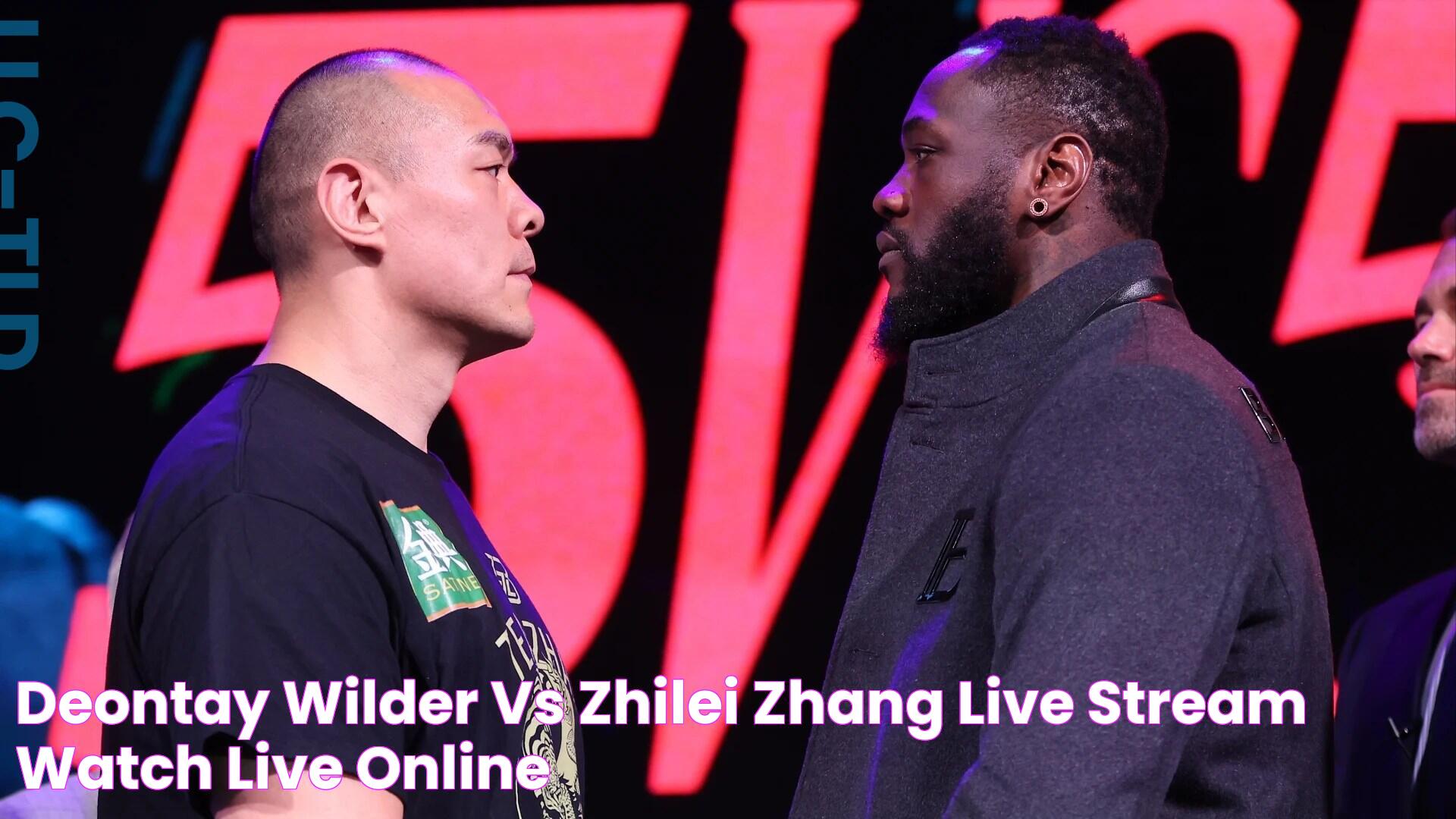 Deontay Wilder vs Zhilei Zhang Live Stream Watch Live Online