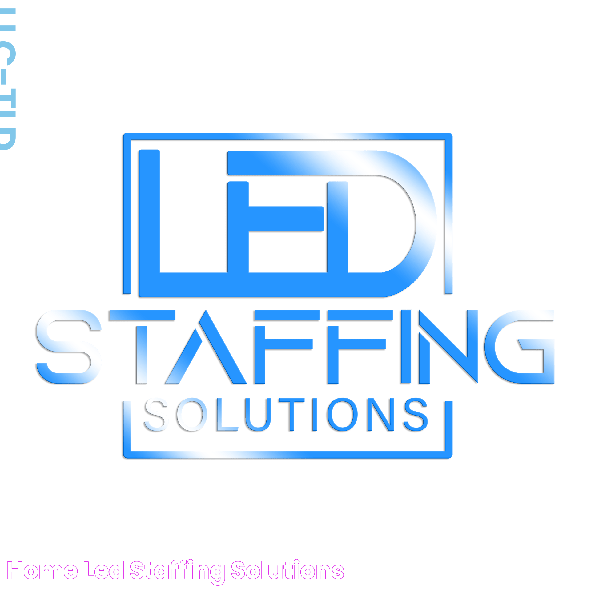 Home LED Staffing Solutions