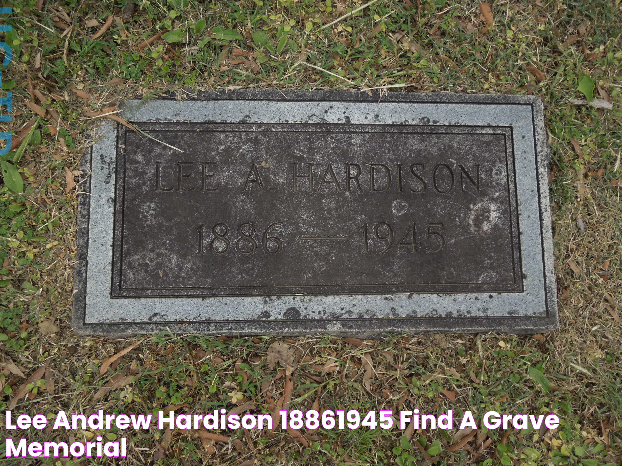 Lee Andrew Hardison (18861945) Find a Grave Memorial