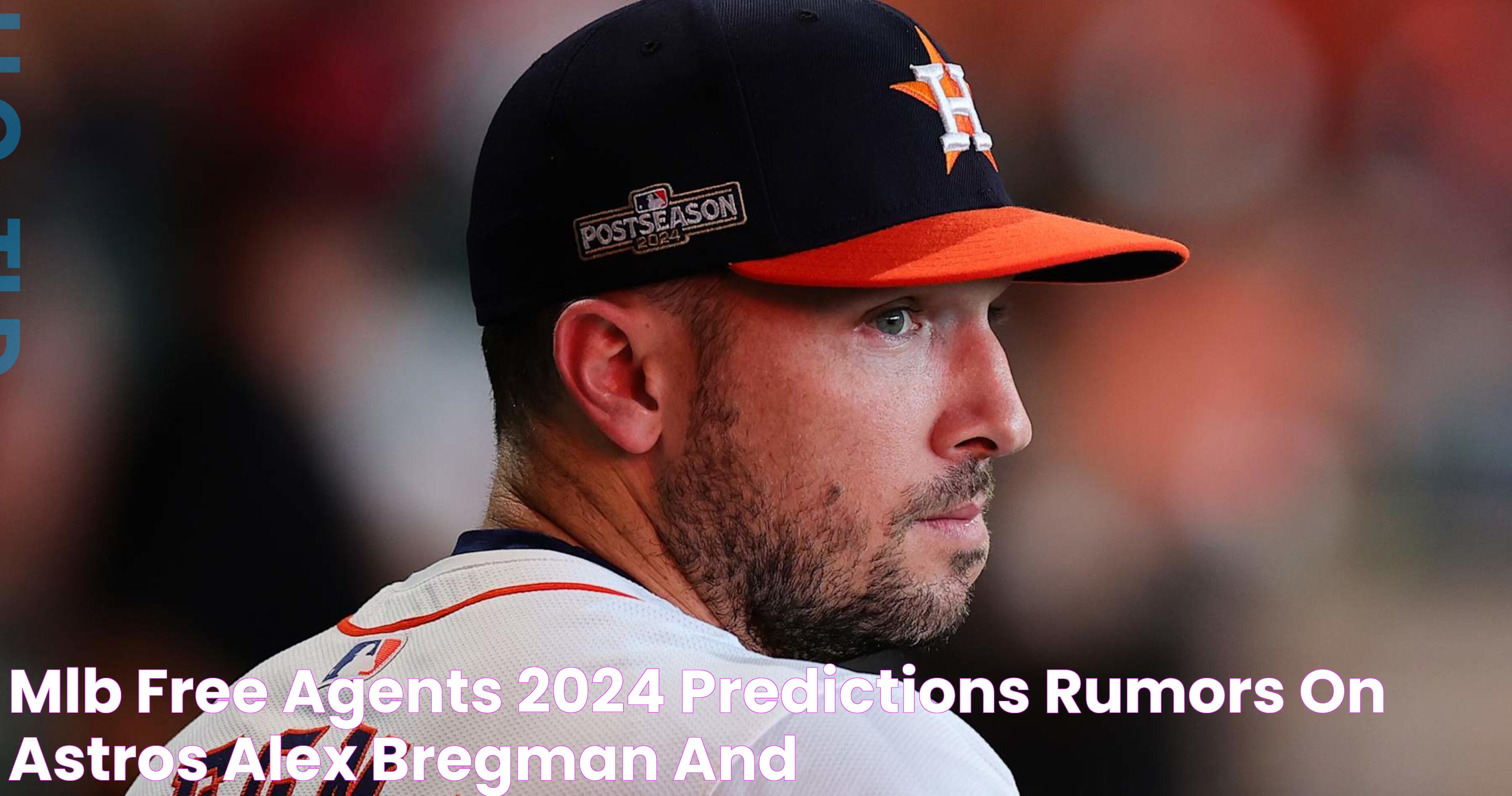 MLB Free Agents 2024 Predictions, Rumors on Astros' Alex Bregman and